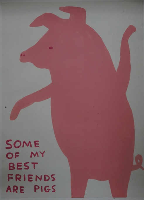 David Shrigley (b.1968), lithographic poster, Animal series, 'Some of my best friends are pigs', 80 x 60cm, unframed. Condition - good